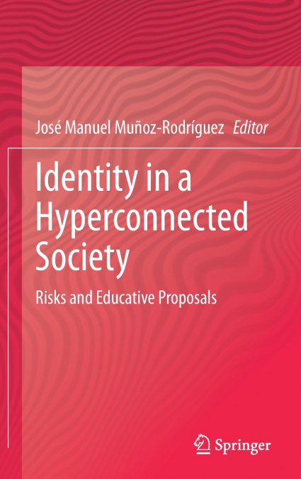 IDENTITY IN A HYPERCONNECTED SOCIETY