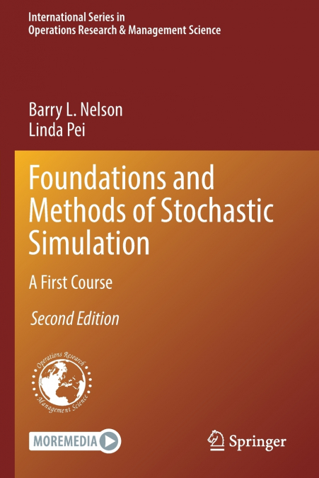 FOUNDATIONS AND METHODS OF STOCHASTIC SIMULATION