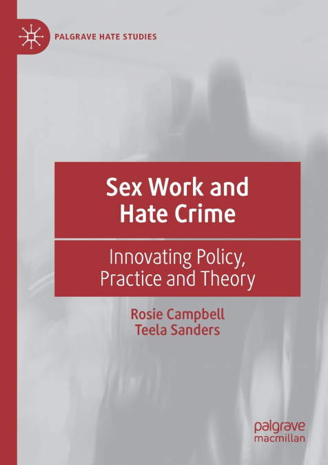 SEX WORK AND HATE CRIME