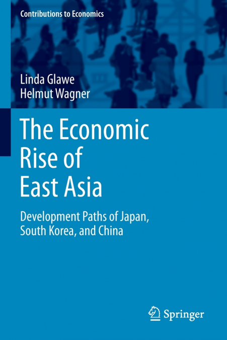 THE ECONOMIC RISE OF EAST ASIA