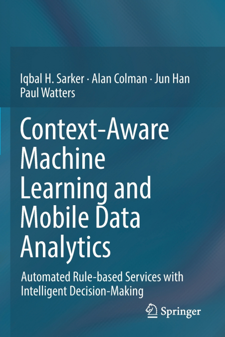 CONTEXT-AWARE MACHINE LEARNING AND MOBILE DATA ANALYTICS