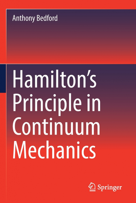 HAMILTON?S PRINCIPLE IN CONTINUUM MECHANICS