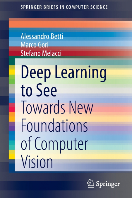 DEEP LEARNING TO SEE