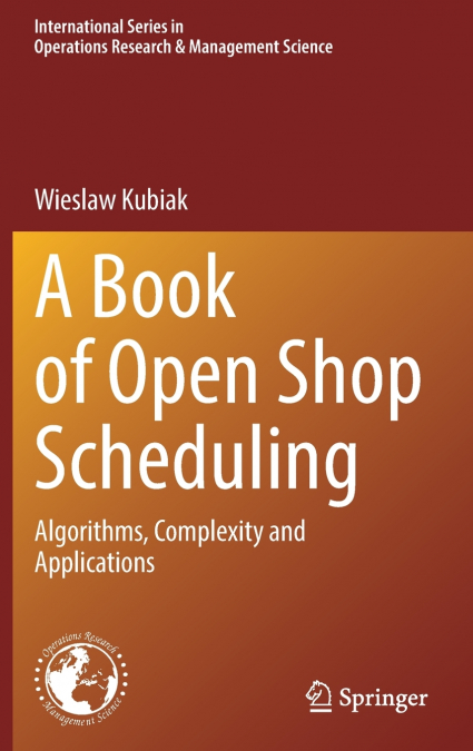 A BOOK OF OPEN SHOP SCHEDULING