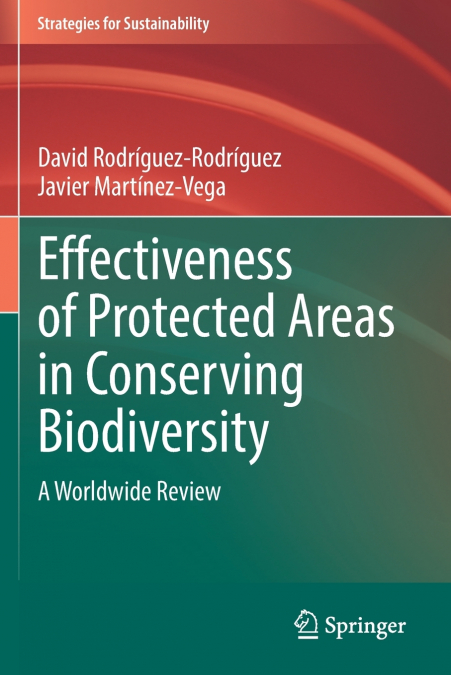 EFFECTIVENESS OF PROTECTED AREAS IN CONSERVING BIODIVERSITY