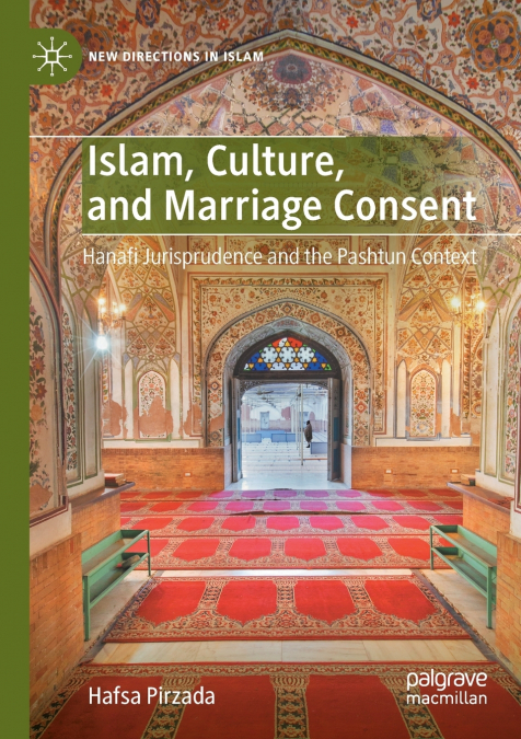 ISLAM, CULTURE, AND MARRIAGE CONSENT