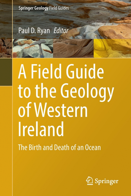 A FIELD GUIDE TO THE GEOLOGY OF WESTERN IRELAND