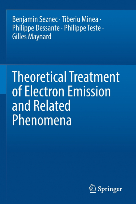 THEORETICAL TREATMENT OF ELECTRON EMISSION AND RELATED PHENO