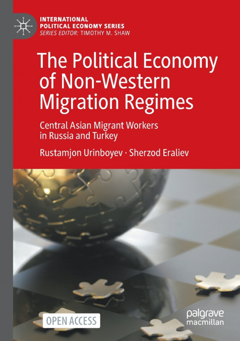 THE POLITICAL ECONOMY OF NON-WESTERN MIGRATION REGIMES