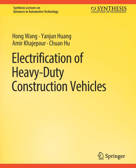 ELECTRIFICATION OF HEAVY-DUTY CONSTRUCTION VEHICLES