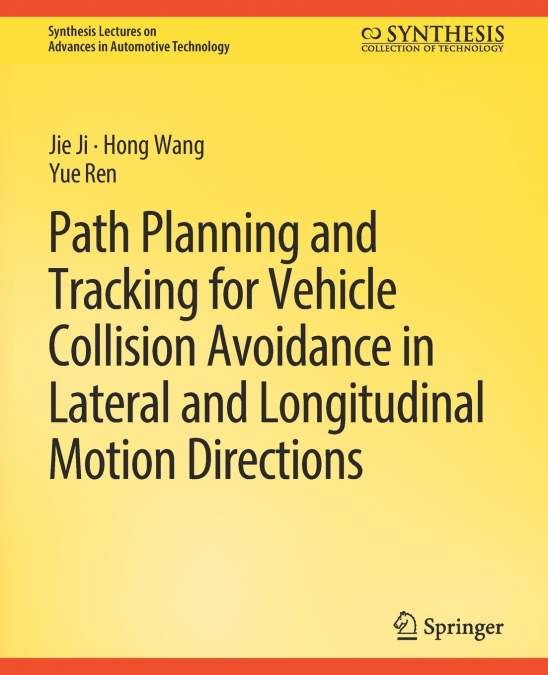 PATH PLANNING AND TRACKING FOR VEHICLE COLLISION AVOIDANCE I
