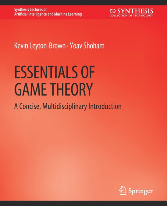 ESSENTIALS OF GAME THEORY