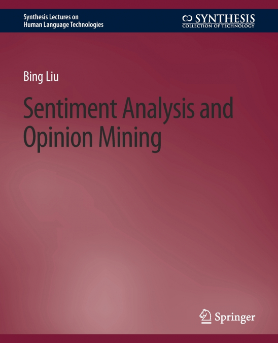 SENTIMENT ANALYSIS AND OPINION MINING
