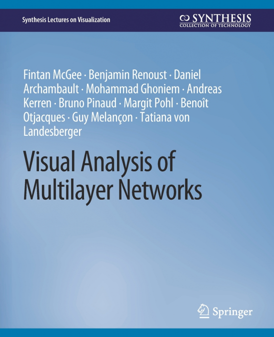 VISUAL ANALYSIS OF MULTILAYER NETWORKS