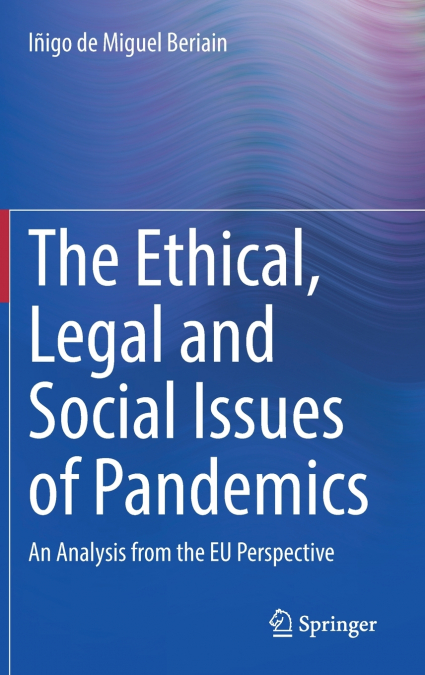 THE ETHICAL, LEGAL AND SOCIAL ISSUES OF PANDEMICS