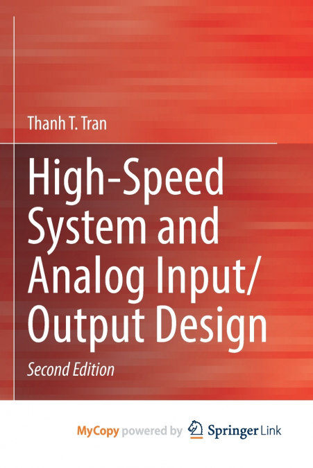 HIGH-SPEED SYSTEM AND ANALOG INPUT/OUTPUT DESIGN