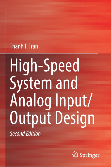 HIGH-SPEED SYSTEM AND ANALOG INPUT/OUTPUT DESIGN