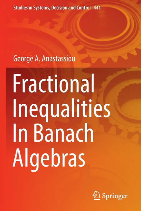 FRACTIONAL INEQUALITIES IN BANACH ALGEBRAS