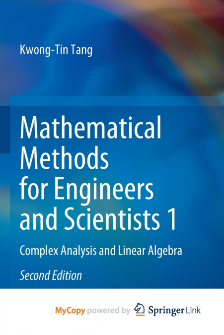 MATHEMATICAL METHODS FOR ENGINEERS AND SCIENTISTS 1