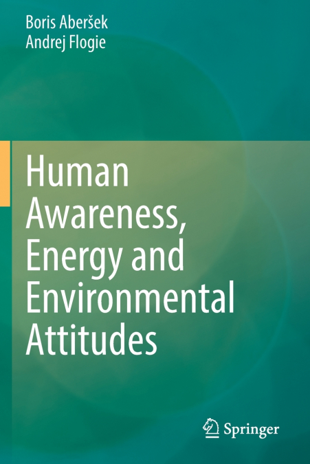HUMAN AWARENESS, ENERGY AND ENVIRONMENTAL ATTITUDES