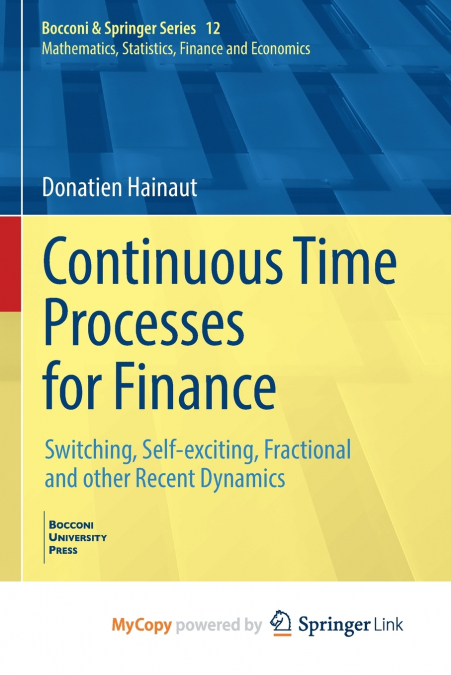 CONTINUOUS TIME PROCESSES FOR FINANCE