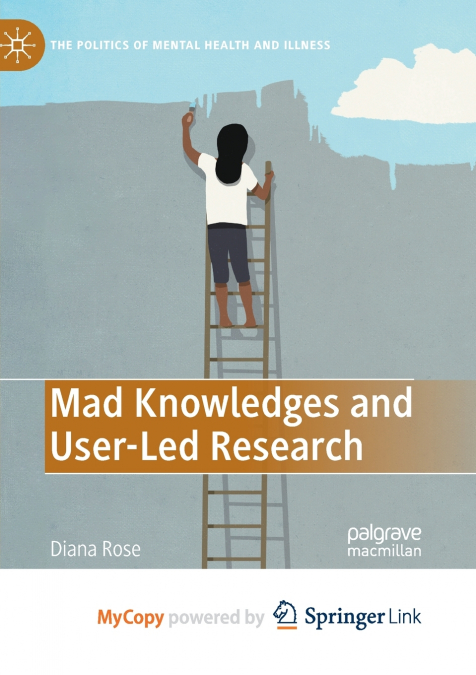 MAD KNOWLEDGES AND USER-LED RESEARCH