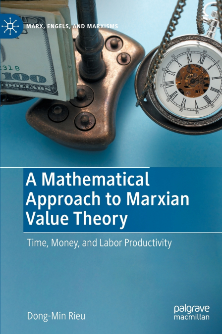 A MATHEMATICAL APPROACH TO MARXIAN VALUE THEORY