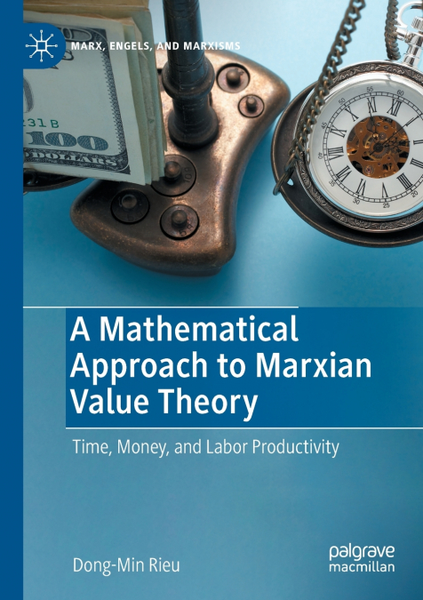 A MATHEMATICAL APPROACH TO MARXIAN VALUE THEORY