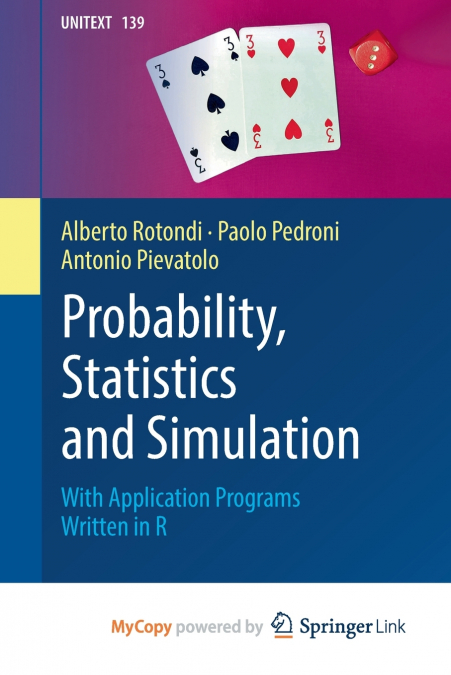 PROBABILITY, STATISTICS AND SIMULATION