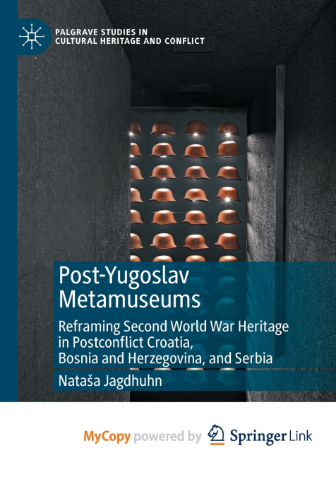 POST-YUGOSLAV METAMUSEUMS