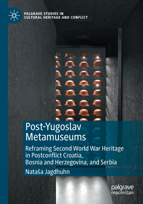 POST-YUGOSLAV METAMUSEUMS