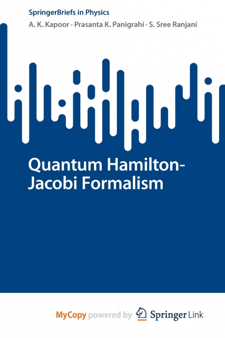 QUANTUM HAMILTON-JACOBI FORMALISM