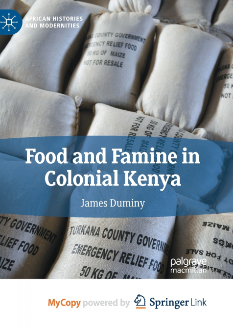 FOOD AND FAMINE IN COLONIAL KENYA