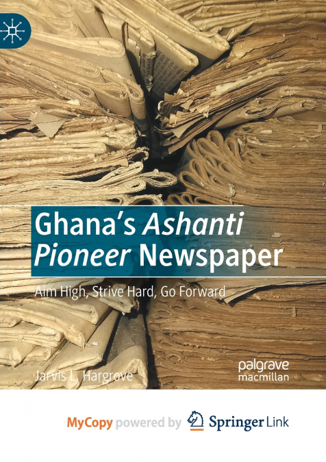 GHANA?S ASHANTI PIONEER NEWSPAPER