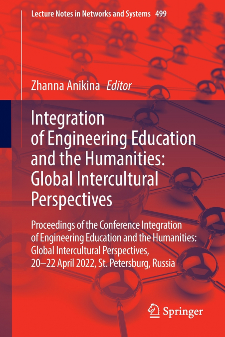 INTEGRATION OF ENGINEERING EDUCATION AND THE HUMANITIES