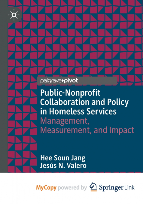 PUBLIC-NONPROFIT COLLABORATION AND POLICY IN HOMELESS SERVIC