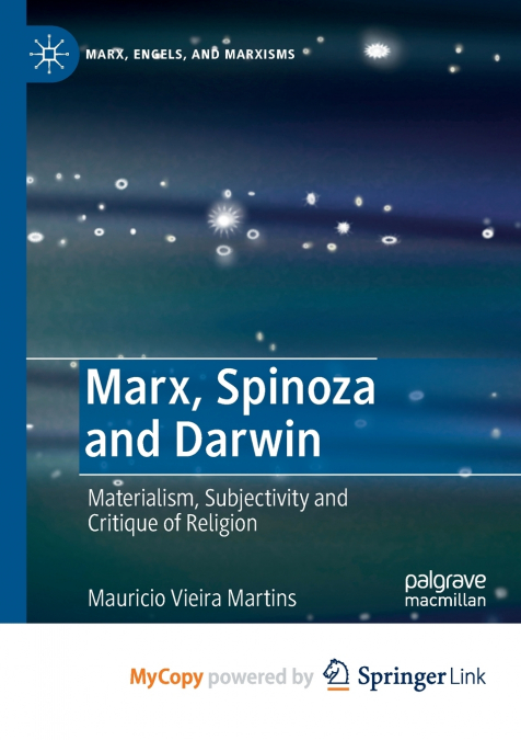 MARX, SPINOZA AND DARWIN