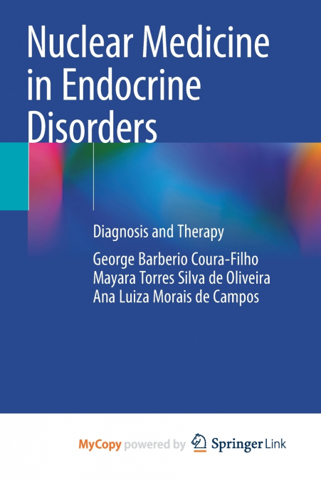 NUCLEAR MEDICINE IN ENDOCRINE DISORDERS