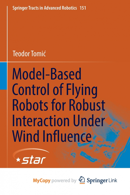 MODEL-BASED CONTROL OF FLYING ROBOTS FOR ROBUST INTERACTION
