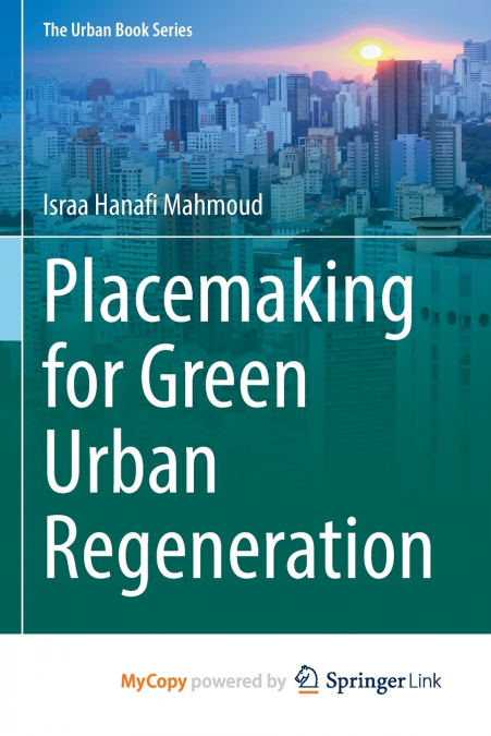 PLACEMAKING FOR GREEN URBAN REGENERATION