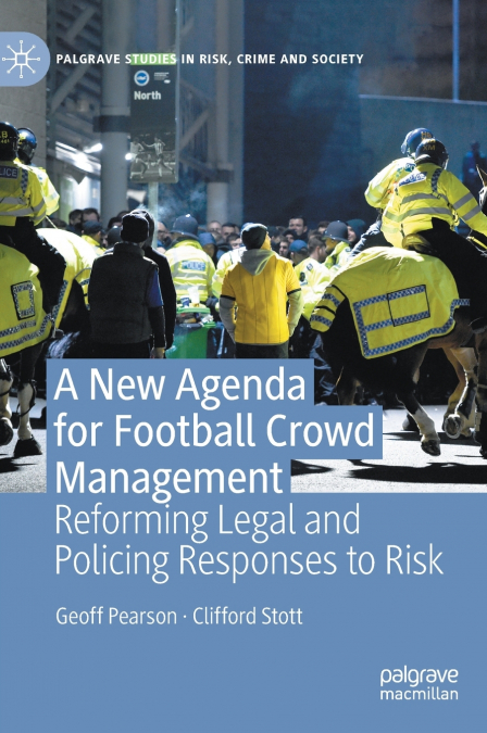 A NEW AGENDA FOR FOOTBALL CROWD MANAGEMENT