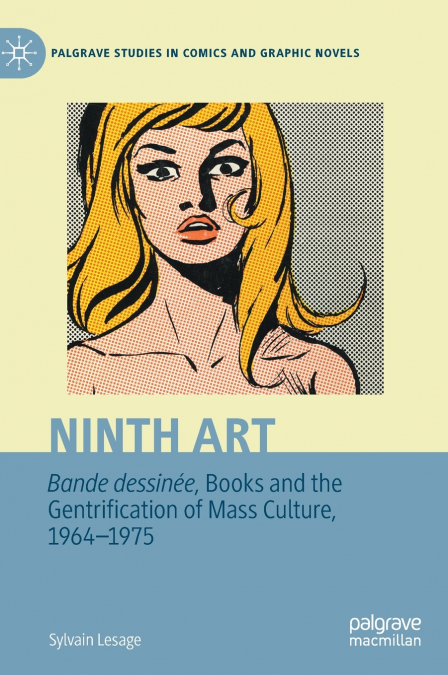 NINTH ART. BANDE DESSINEE, BOOKS AND THE GENTRIFICATION OF M