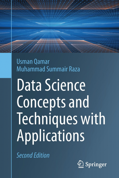 DATA SCIENCE CONCEPTS AND TECHNIQUES WITH APPLICATIONS