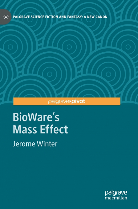 BIOWARE?S MASS EFFECT