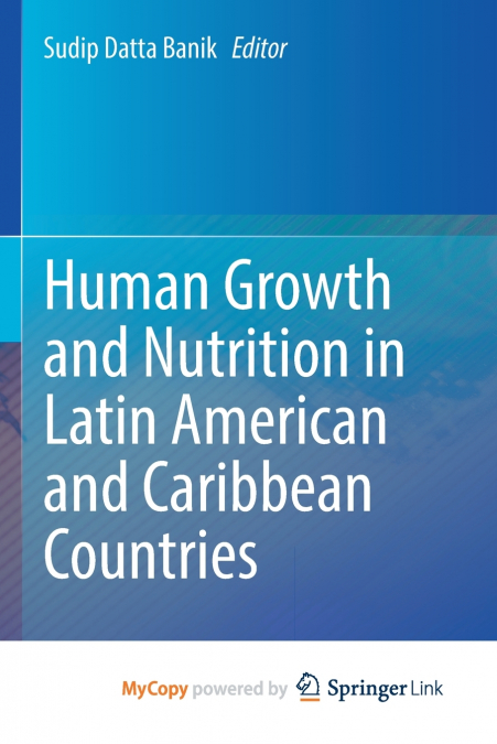 HUMAN GROWTH AND NUTRITION IN LATIN AMERICAN AND CARIBBEAN C