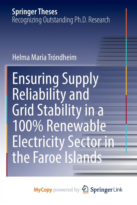 ENSURING SUPPLY RELIABILITY AND GRID STABILITY IN A 100% REN