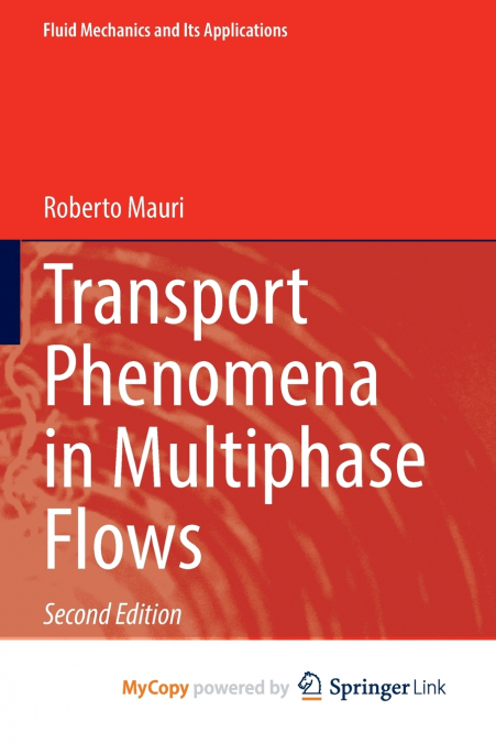 TRANSPORT PHENOMENA IN MULTIPHASE FLOWS