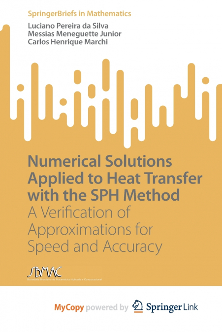 NUMERICAL SOLUTIONS APPLIED TO HEAT TRANSFER WITH THE SPH ME