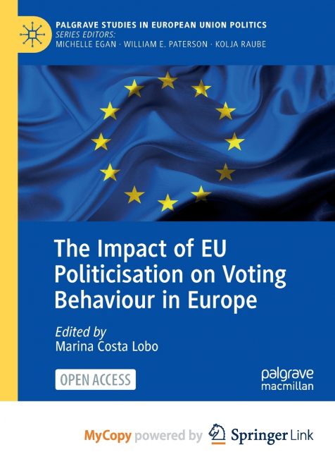 THE IMPACT OF EU POLITICISATION ON VOTING BEHAVIOUR IN EUROP