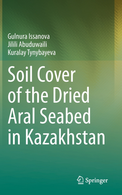 SOIL COVER OF THE DRIED ARAL SEABED IN KAZAKHSTAN